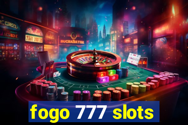 fogo 777 slots